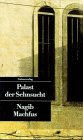 Nagib Machfus "Palast der Sehnsucht"