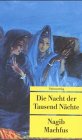Nagib Machfus "Die Nacht der Tausend N�chte"