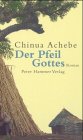 Chinua Achebe "Der Pfeil Gottes "