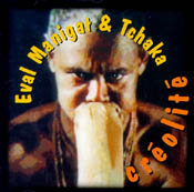 Creolite - Eval Manigat & Tchaka